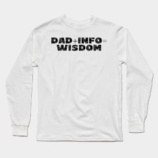 Dad + Info = Wisdom - Grunge - Light Shirts Long Sleeve T-Shirt